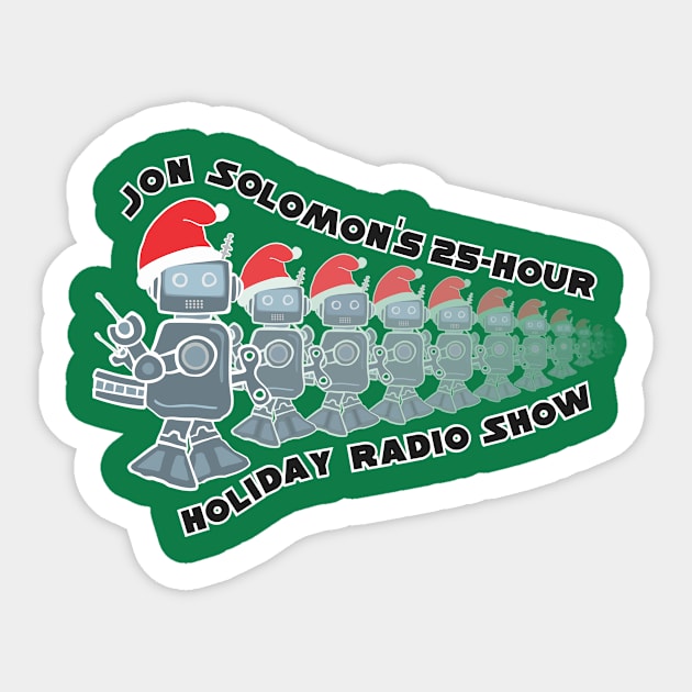 25-Hour Holiday Radio Show robots (with text) Sticker by jonsolomon